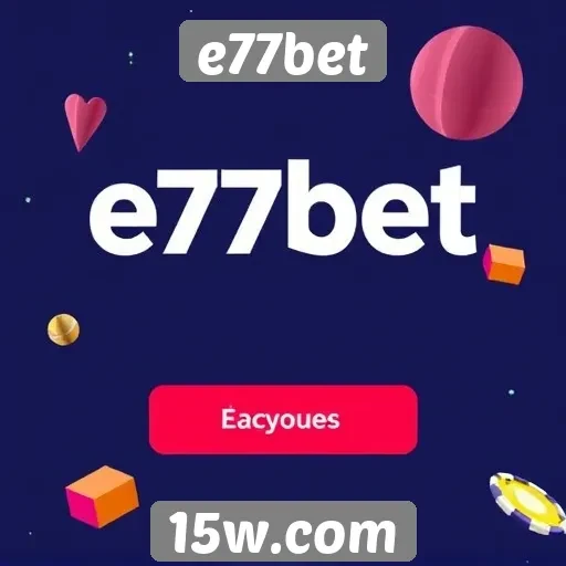 Comparação das bônus e promoções do e77bet